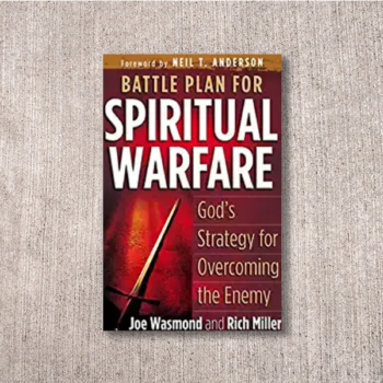Battle Plan for Spiritual Warfare