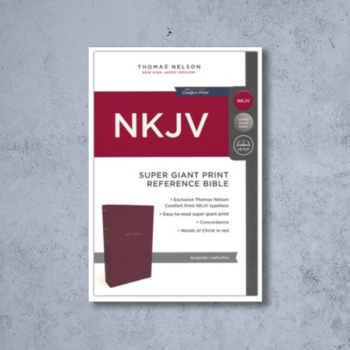 NKJV Comfort Print Reference Bible, Super Giant Print, Leather-Look, Burgundy