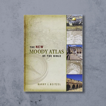 The New Moody Atlas of the Bible Hardcover
