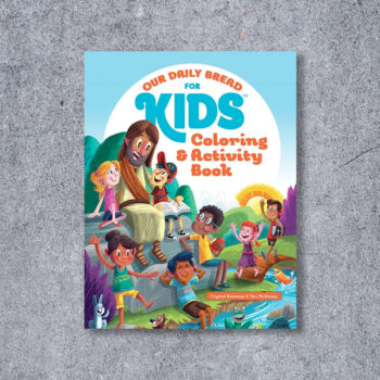 Our Daily Bread for Kids Coloring & Activity Book